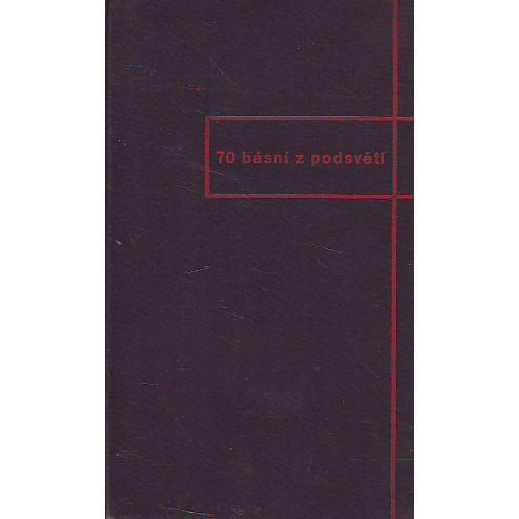 70 básní z podsvětí, na rozloučenou se stínem věčného studenta Roberta Davida (poezie)
